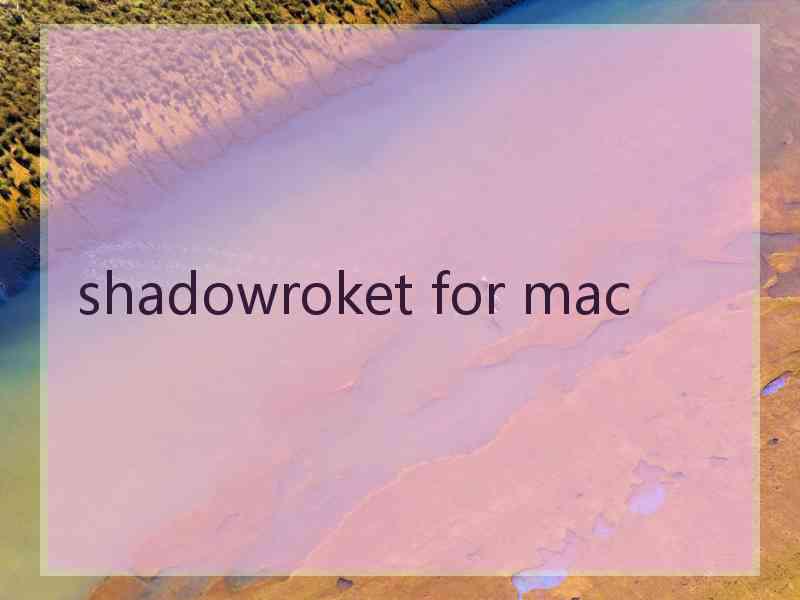 shadowroket for mac